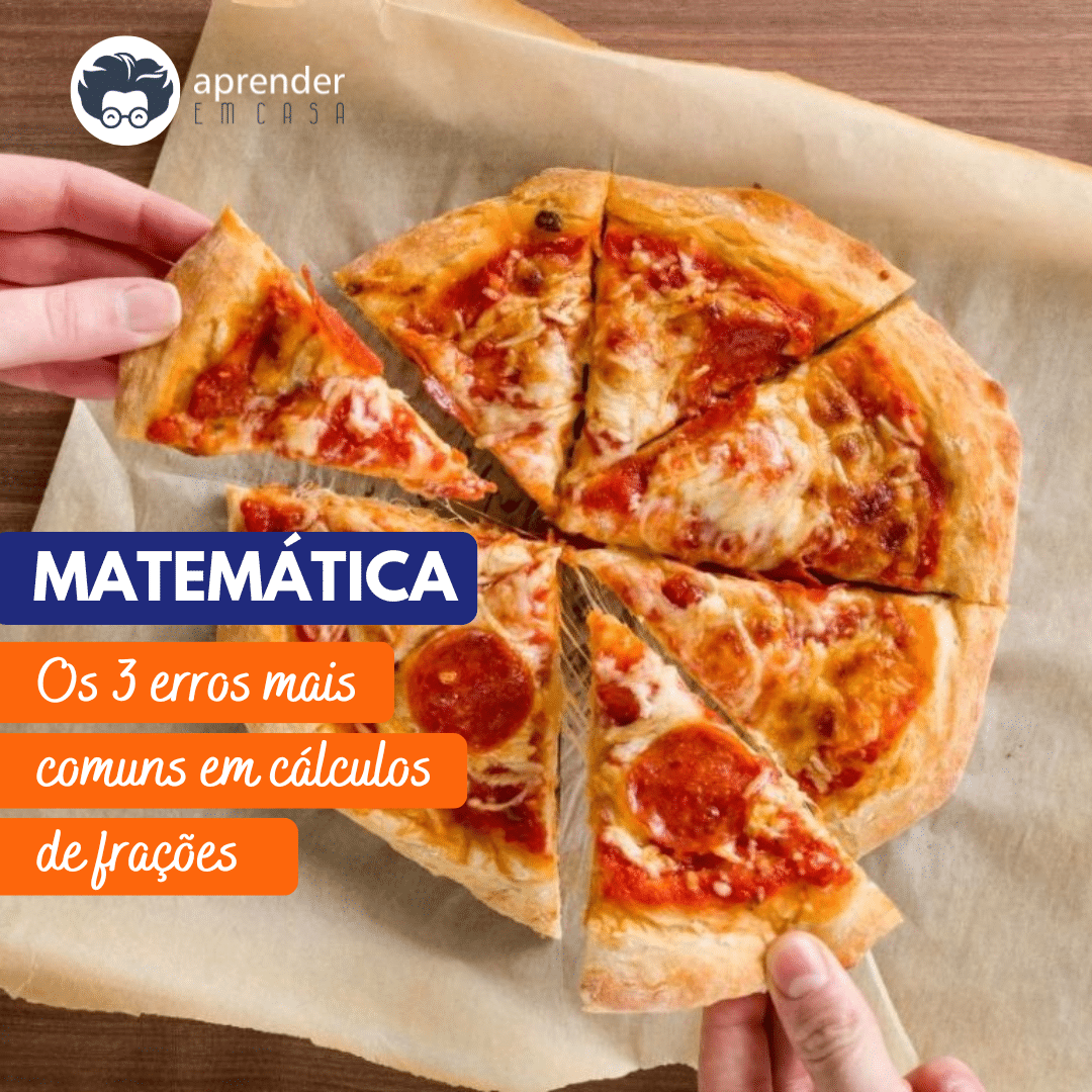 Matemática Os 3 Erros Mais Comuns em Cálculo com Frações