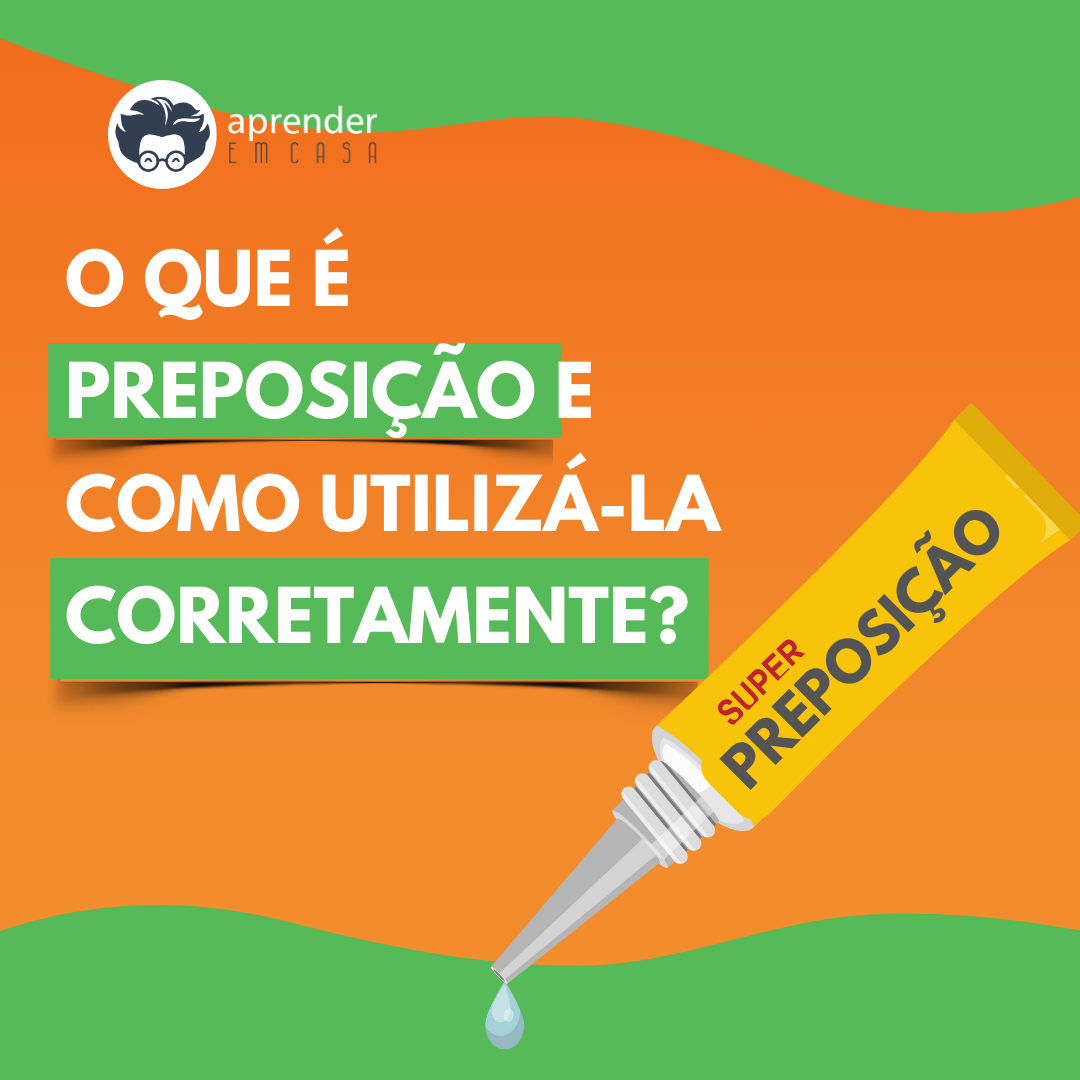 O Que é Preposição e Como Utilizá-la Corretamente