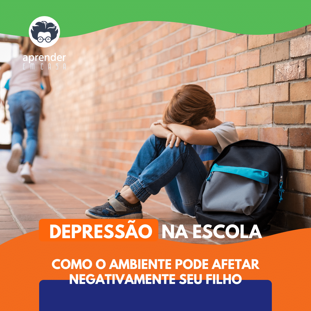 JUN2024 Depressão na Escola Como o Ambiente Pode Afetar Negativamente Seu Filho
