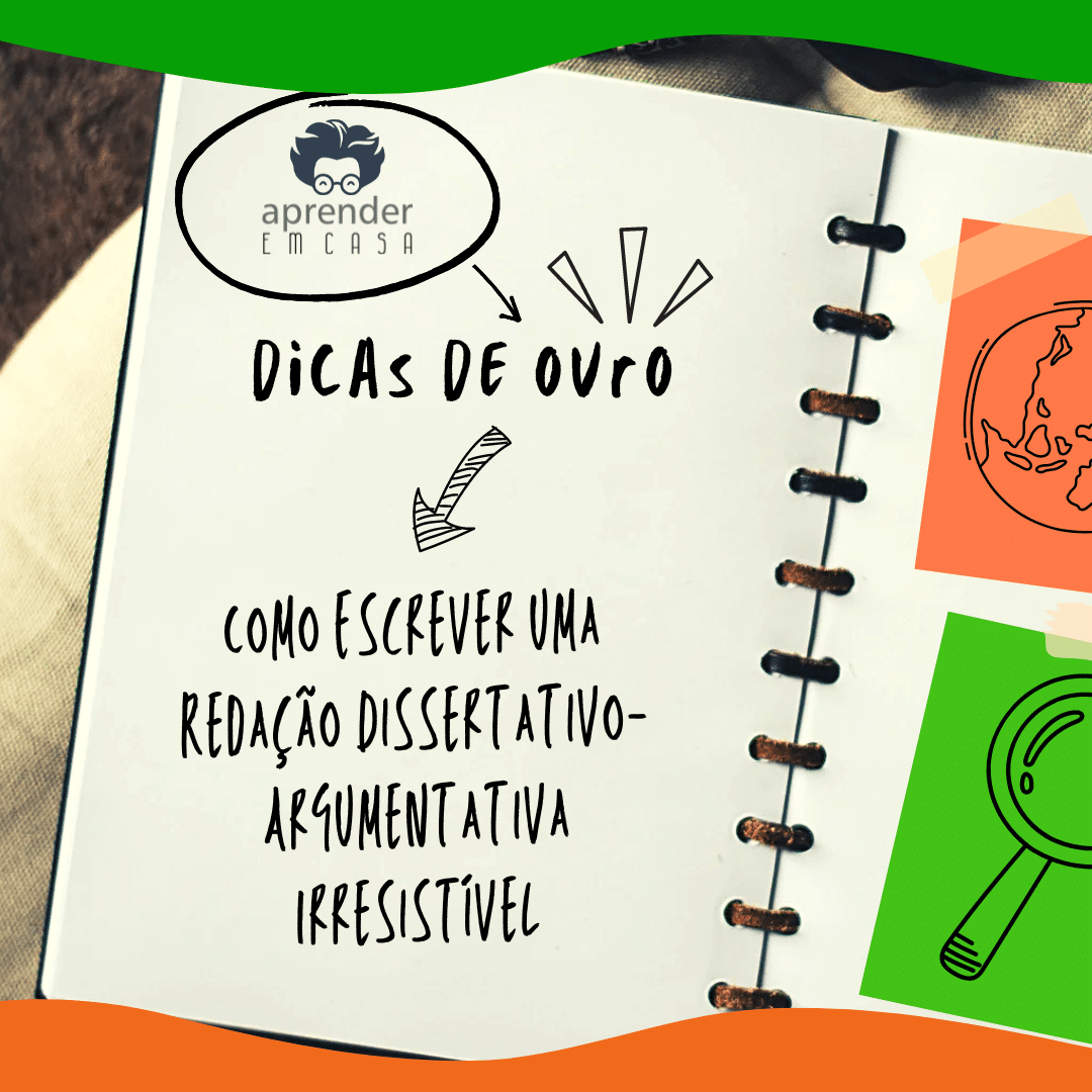 Como Escrever uma Redação Dissertativo-Argumentativa Irresistível