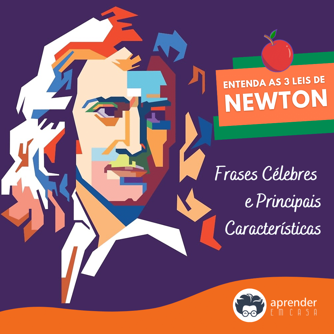 Frases Célebres e Principais Características_ Entenda as 3 Leis de Newton