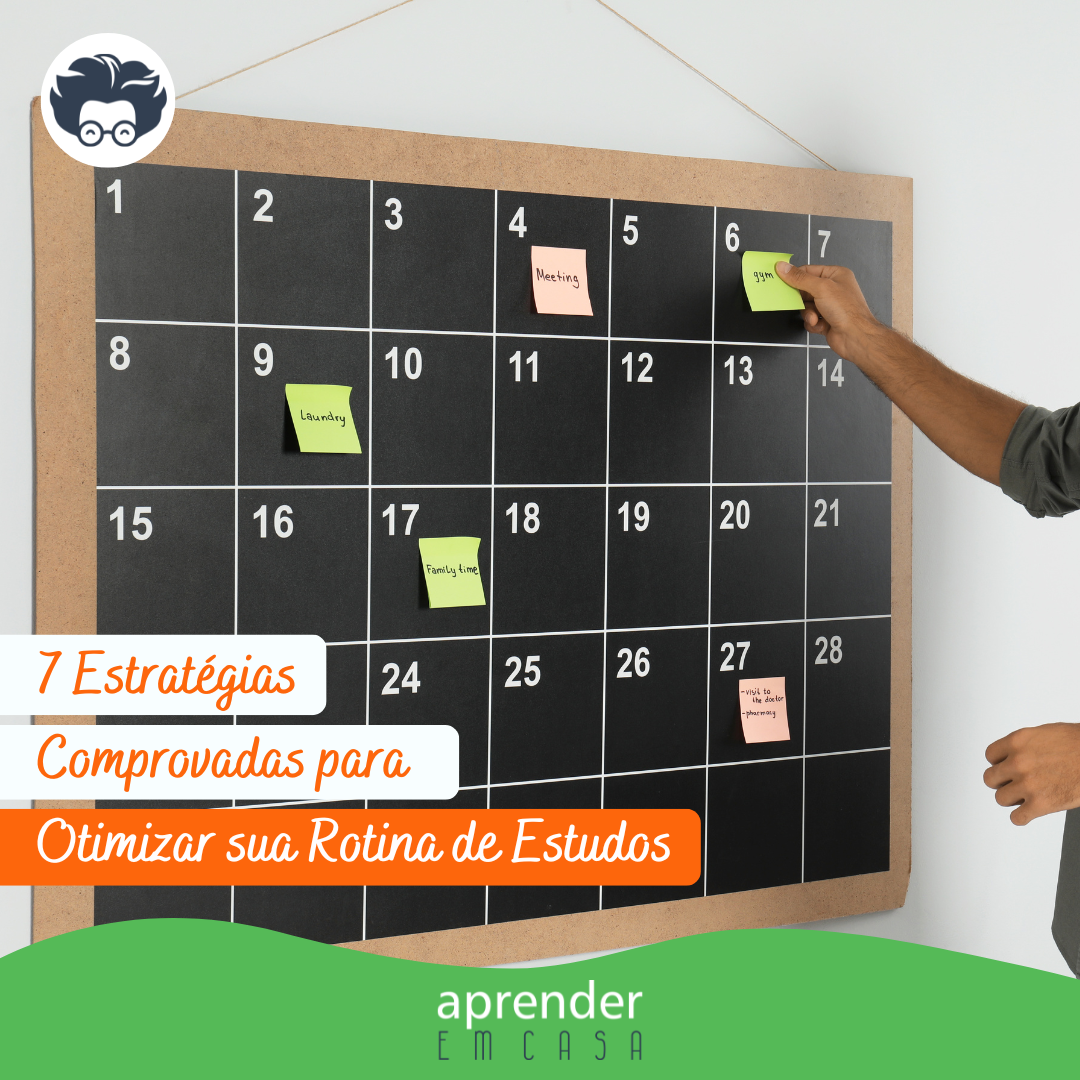 7 Estratégias Comprovadas para Otimizar sua Rotina de Estudos
