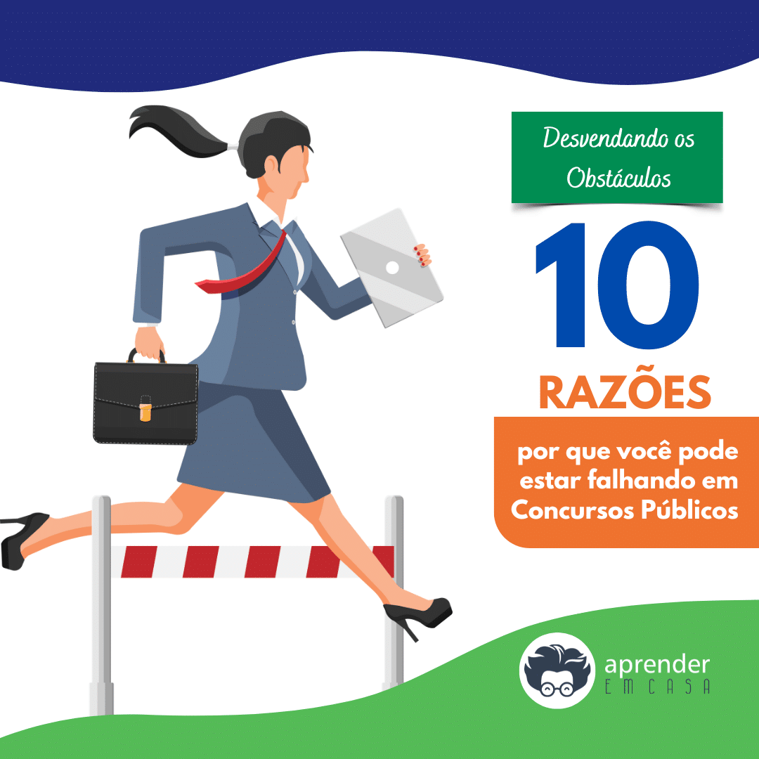 Desvendando os Obstáculos_ 10 Razões Por Que Você Pode Estar Falhando em Concursos Públicos