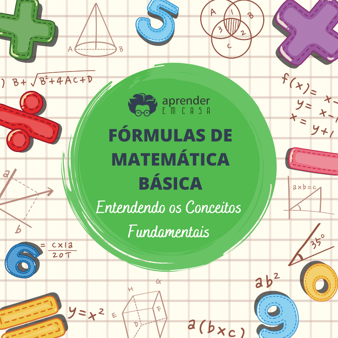Fórmulas de Matemática Básica_ Entendendo os Conceitos Fundamentais