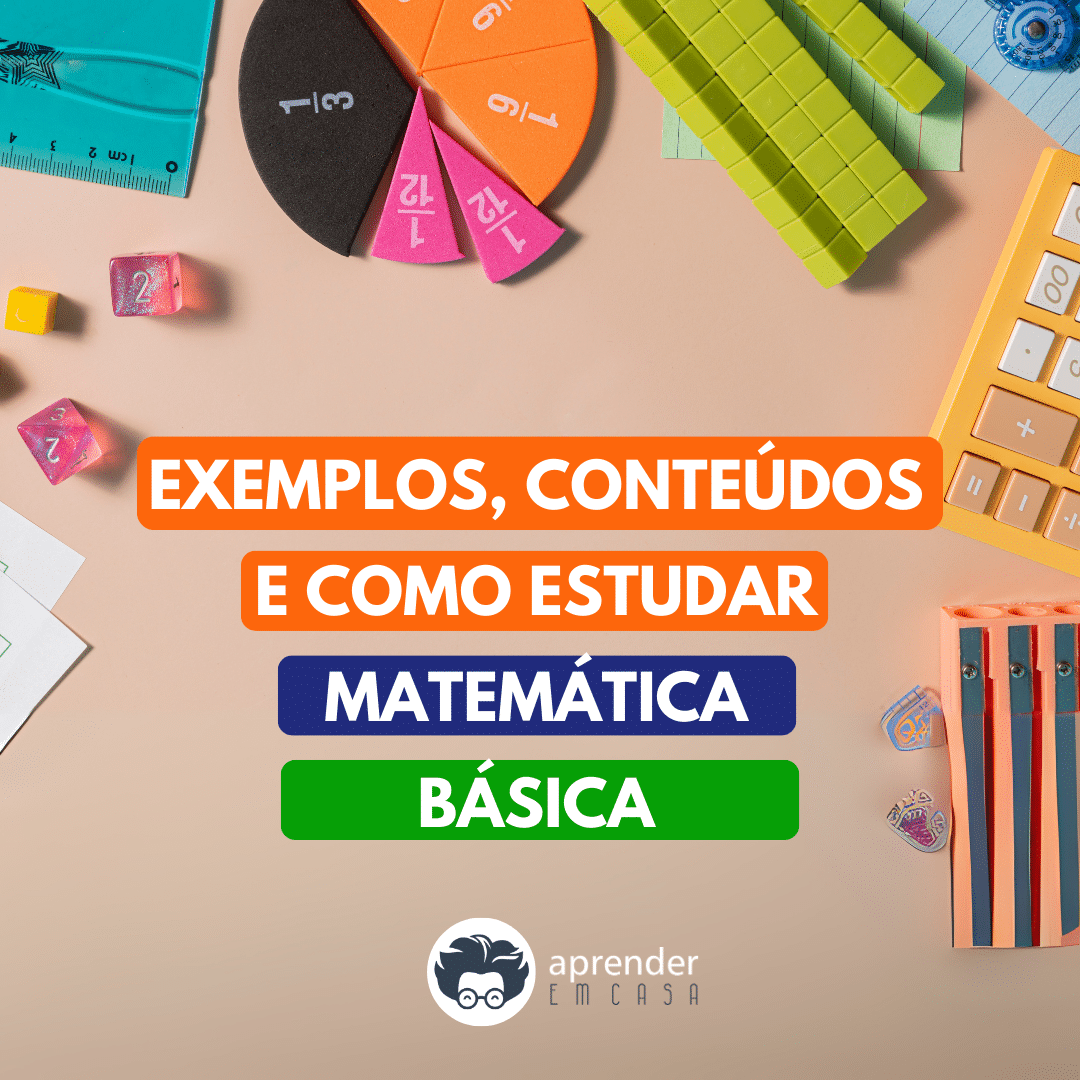 Matemática Básica_ Exemplos, Conteúdos e Como Estudar