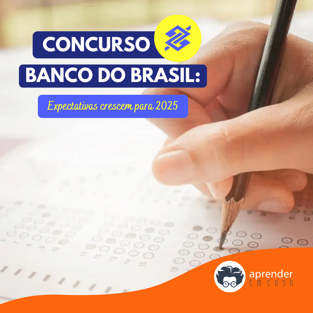 Concurso Banco do Brasil_ Expectativas crescem para 2025.